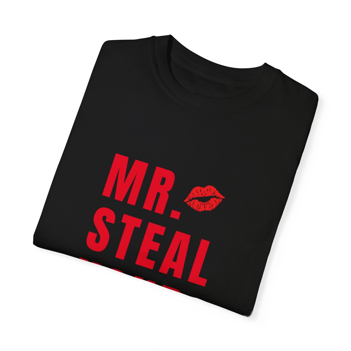 MR. Steal your heart T-shirt