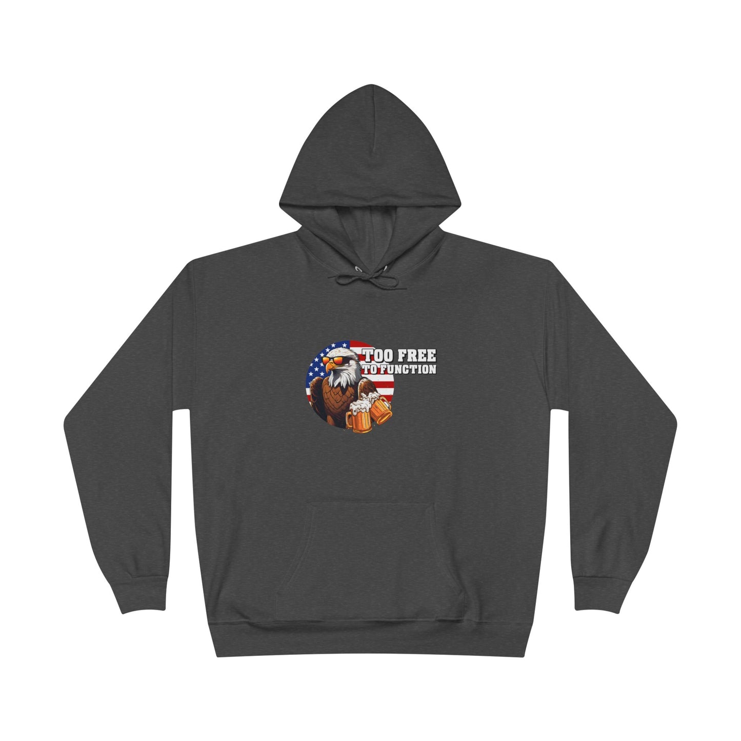 Pullover Hoodie - 'Too Free to Function'
