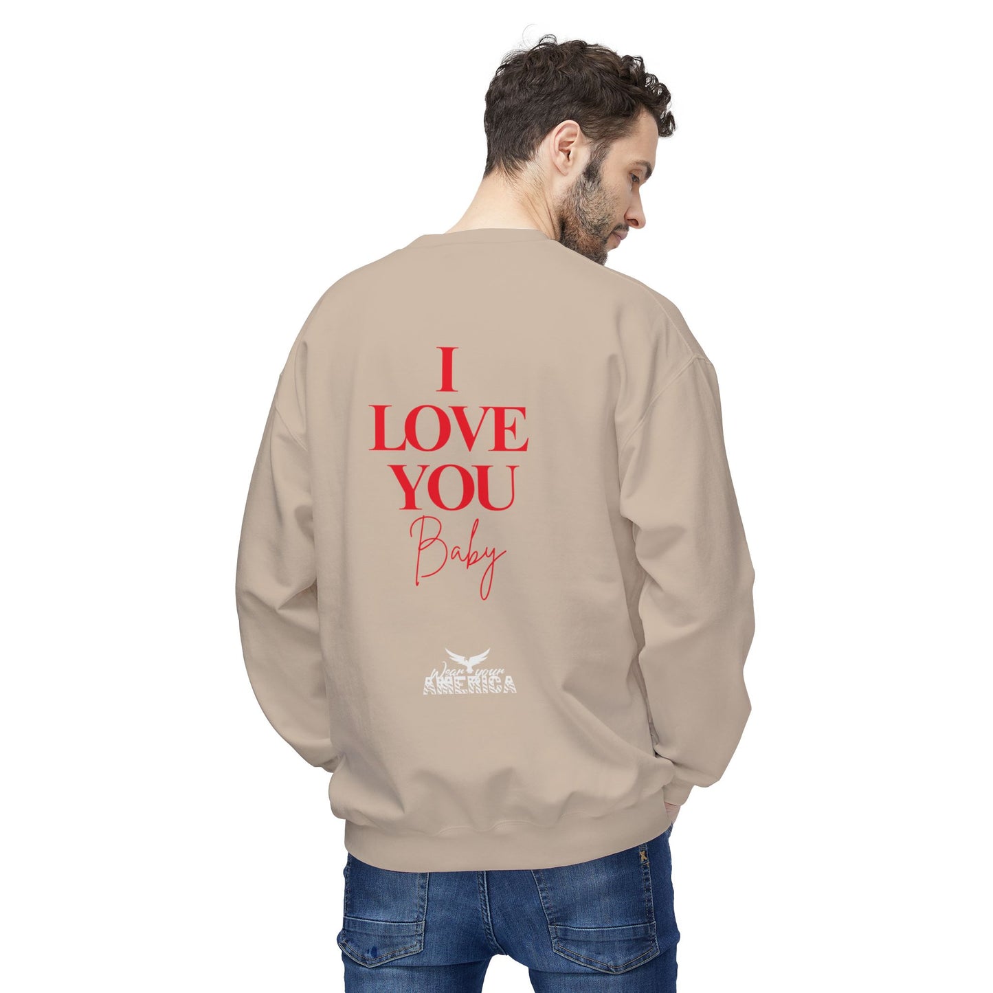 I LOVE YOU BABY Crewneck Sweatshirt