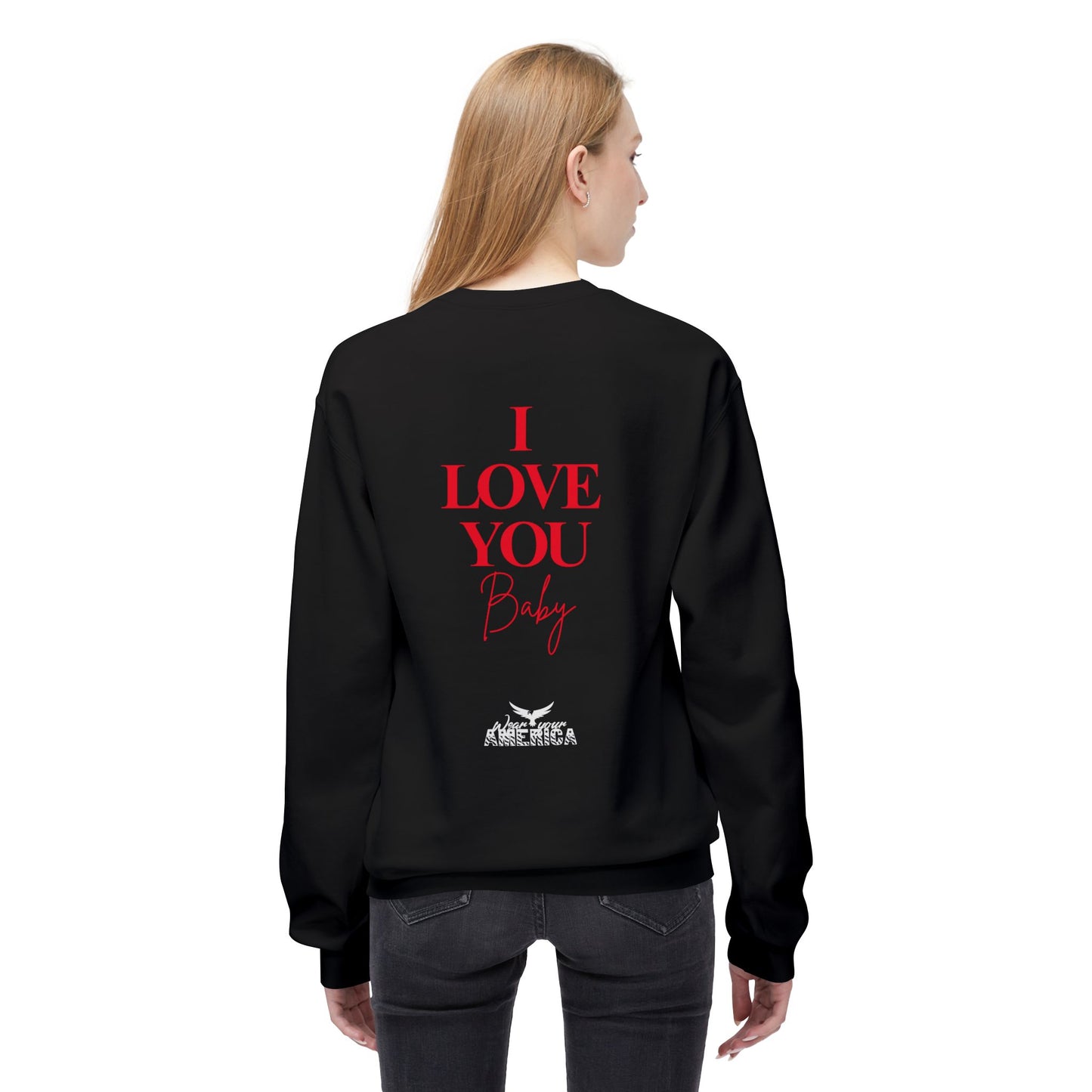 I LOVE YOU BABY Crewneck Sweatshirt