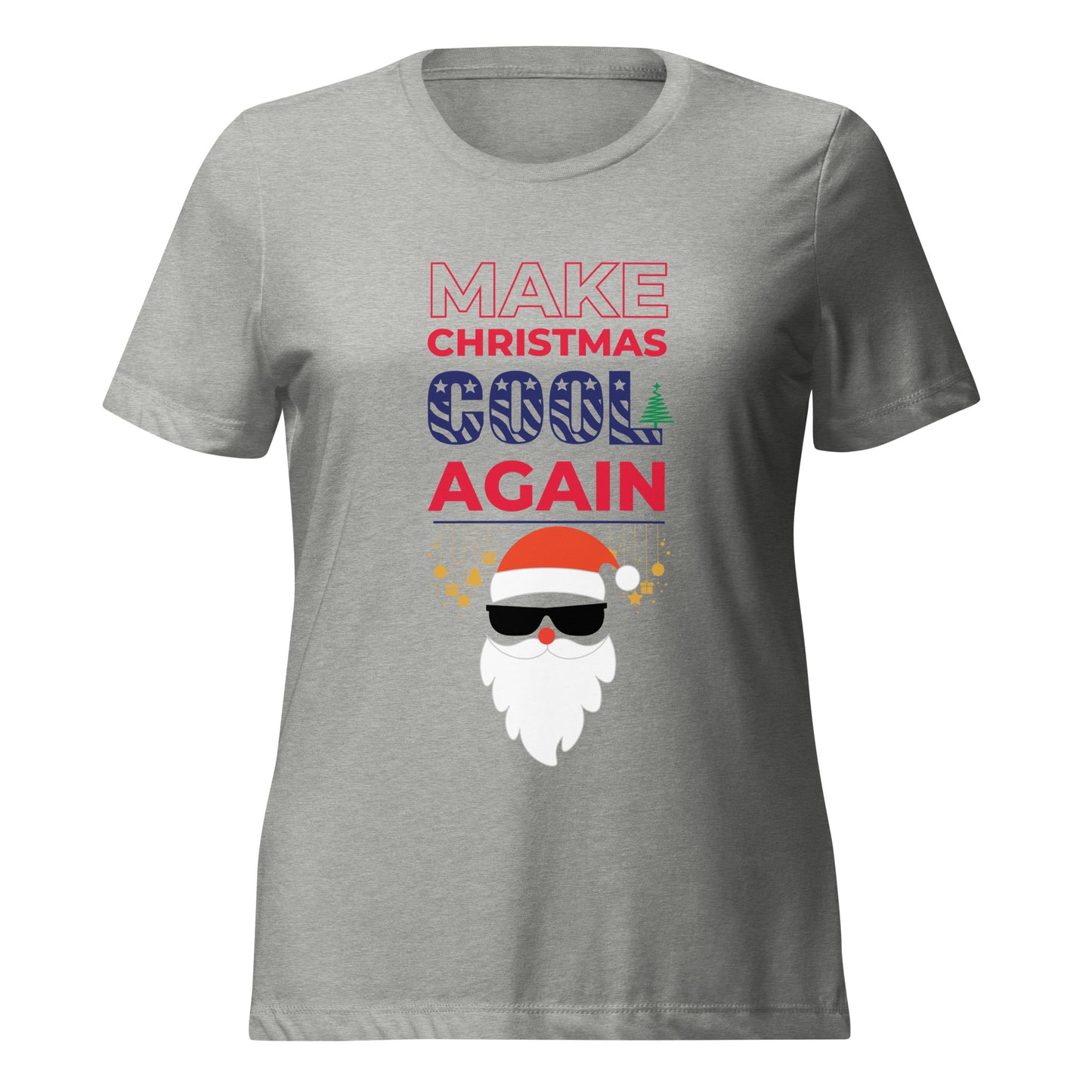 WYA Make Christmas Cool Again Women’s relaxed tri-blend t-shirt