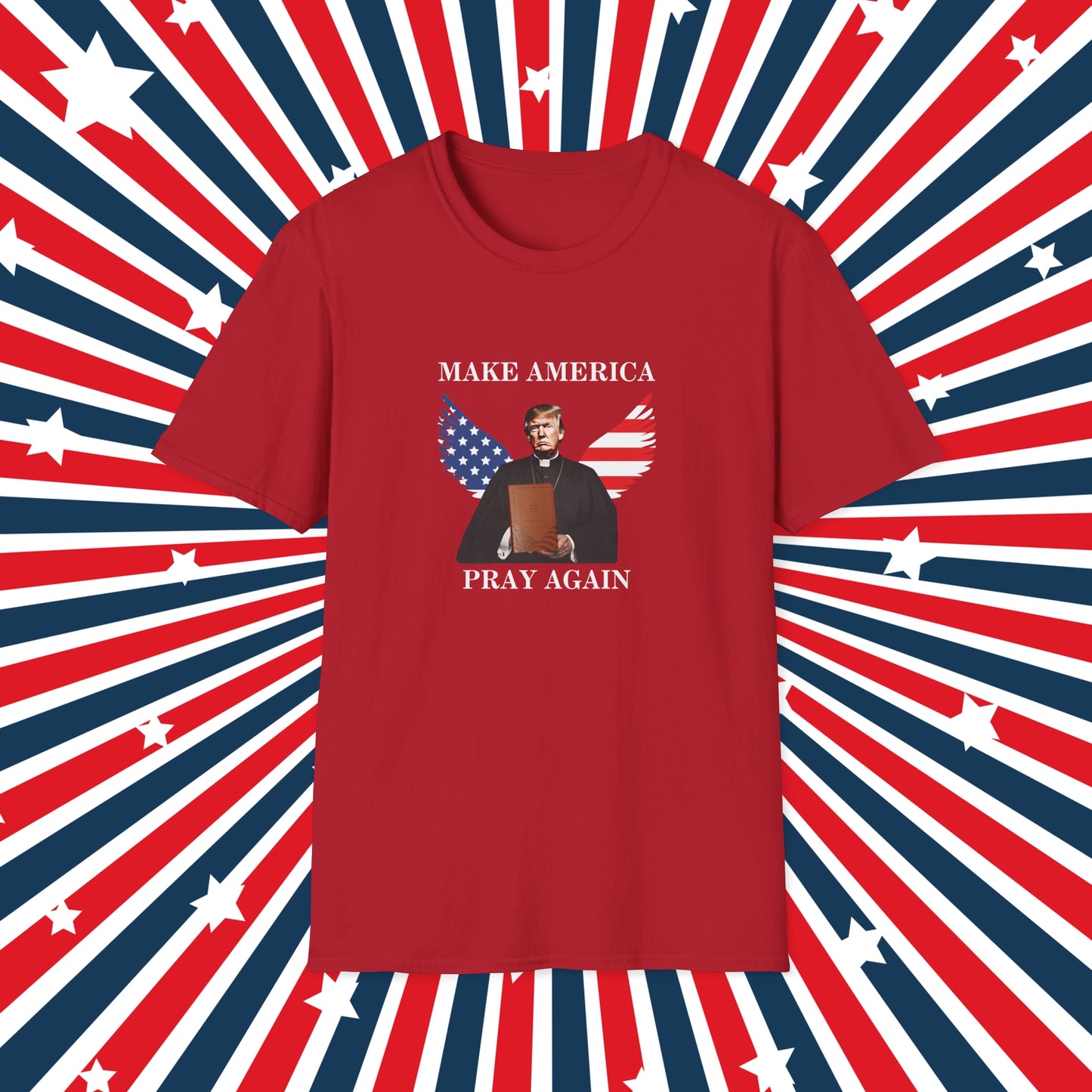 Make America Pray Again Unisex Softstyle T-Shirt