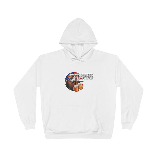 Pullover Hoodie - 'Too Free to Function'