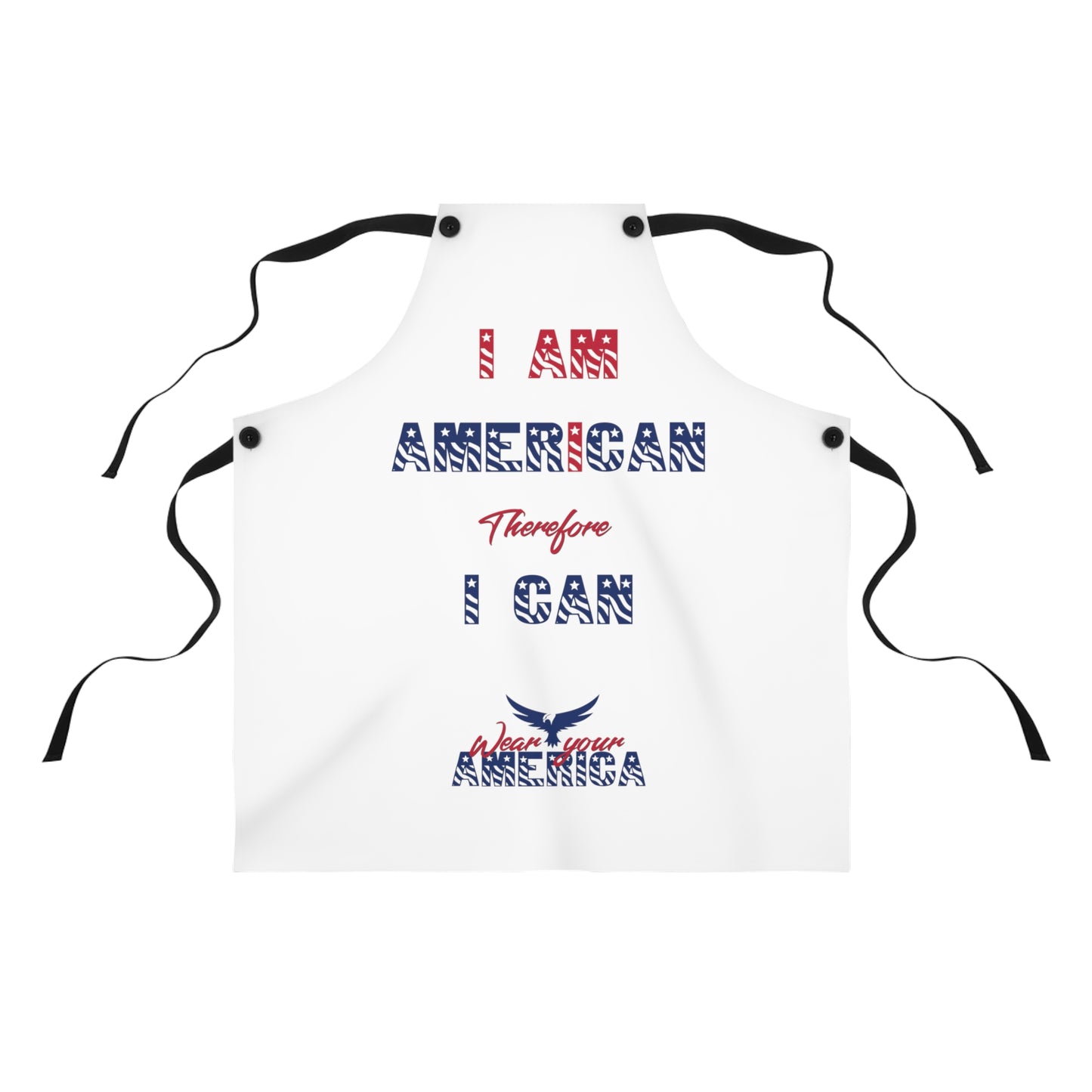 I Am American Therefore I Can WYA Apron (AOP)