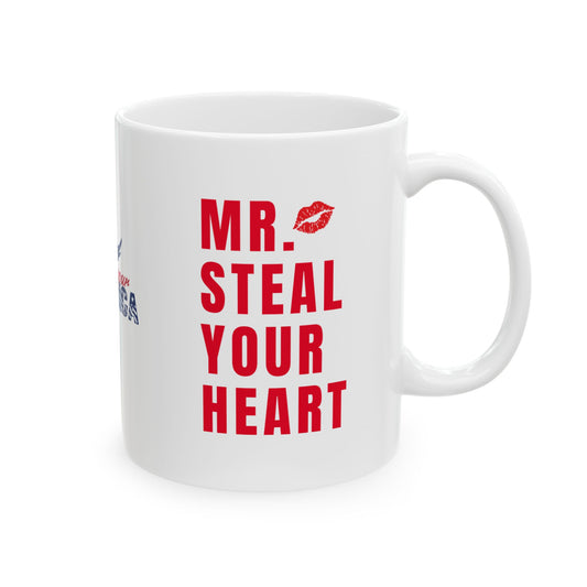 MR. Steal your heart Ceramic Mug