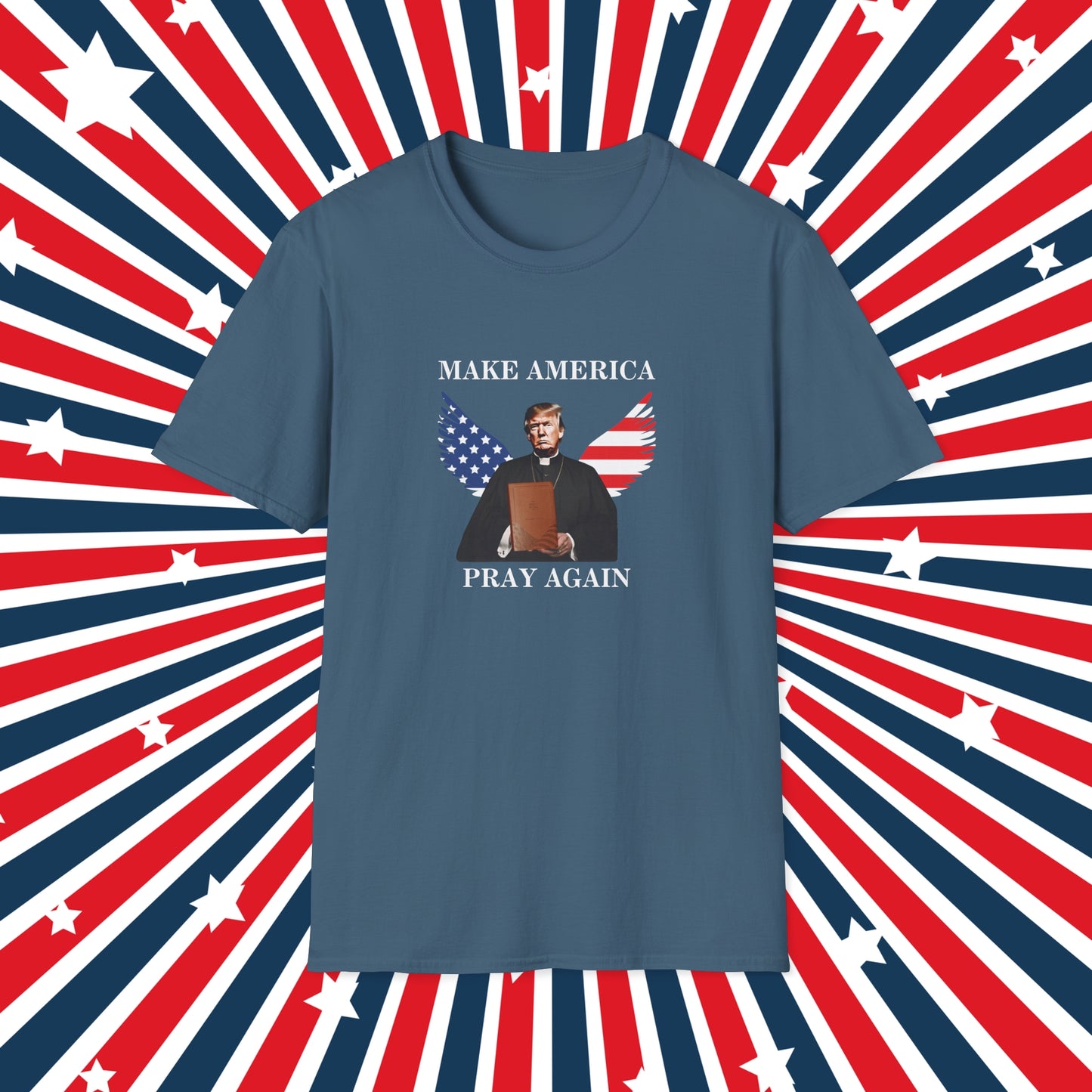 Make America Pray Again Unisex Softstyle T-Shirt