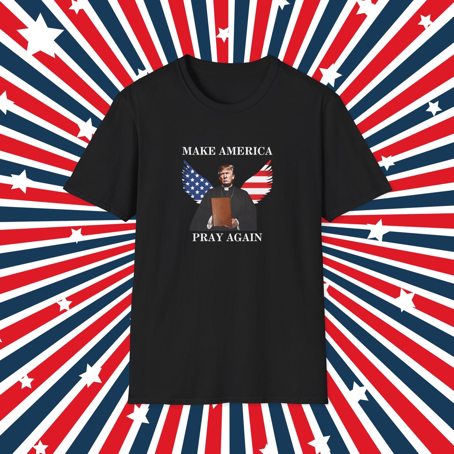 Make America Pray Again Unisex Softstyle T-Shirt