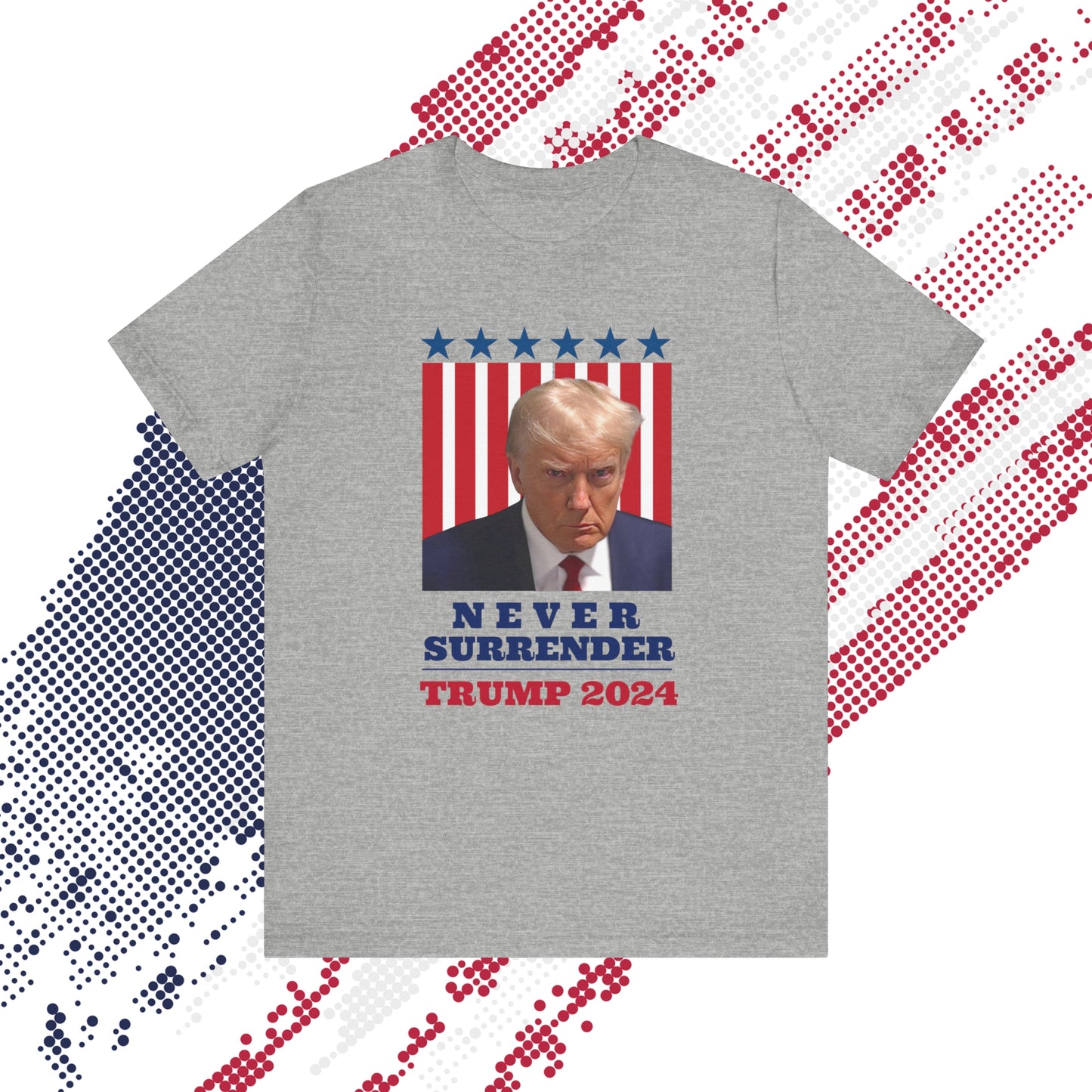 Never Surrender Trump 2024 WYA Unisex Jersey Short Sleeve Tee