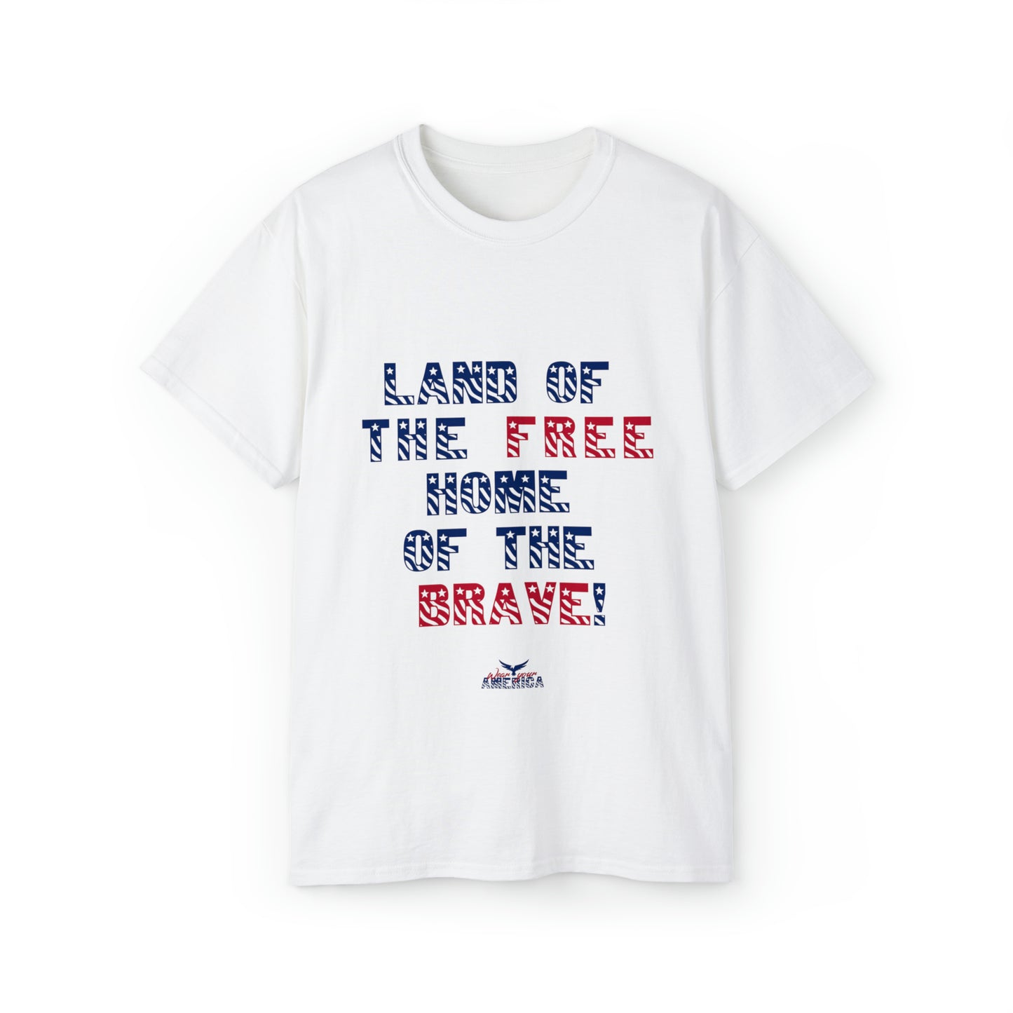 Land of the free home of the brave WYA Unisex Ultra Cotton Tee