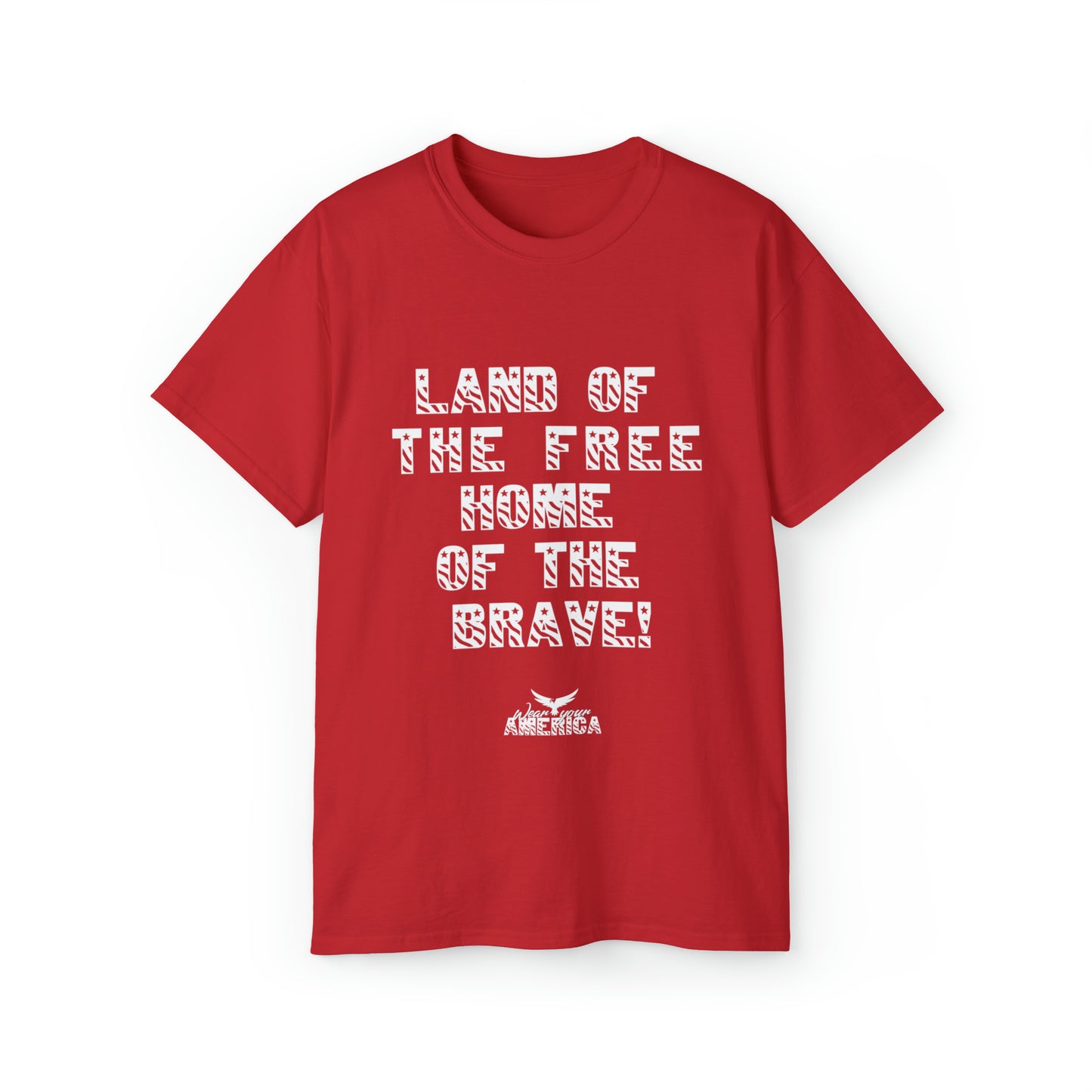 Land of the free home of the brave WYA Unisex Ultra Cotton Tee